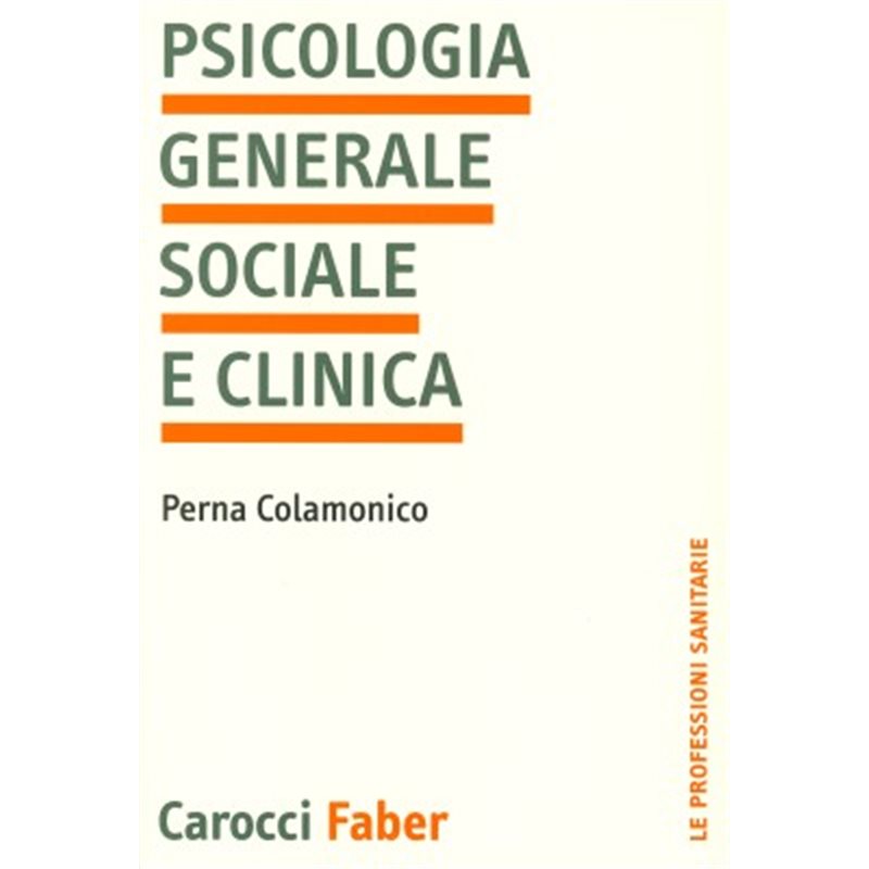 PSICOLOGIA GENERALE SOCIALE E CLINICA
